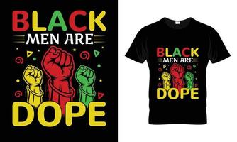 Black men are dope T-shirt Design vector