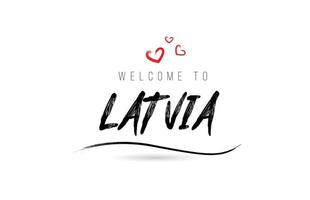 Bienvenido a la tipografía de texto del país de Letonia con corazón de amor rojo y nombre negro vector