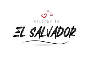 bienvenido a la tipografía de texto del país de salvador con corazón de amor rojo y nombre negro vector