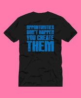 MOTIVATION LETTERING QUOTE FOR T SHIRT DESIGN vector