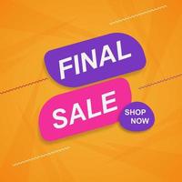 Final sale banner on yellow background. Suitable for your business promotion. Vector illustration. EPS 10.