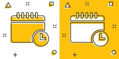 calendario con icono de reloj en estilo cómico. ilustración de vector de dibujos animados de agenda sobre fondo blanco aislado. programar el concepto de negocio de efecto de salpicadura del planificador de tiempo.