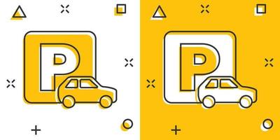 ícono de estacionamiento de autos en estilo cómico. Ilustración de vector de dibujos animados de soporte automático sobre fondo blanco aislado. concepto de negocio de efecto de salpicadura de roadsign.