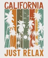 California Just Relax T-shirt Design, Retro Vintage Sunset Summer Beach T-shirt, Grunge, Distress, Palm, Poster, Party vector