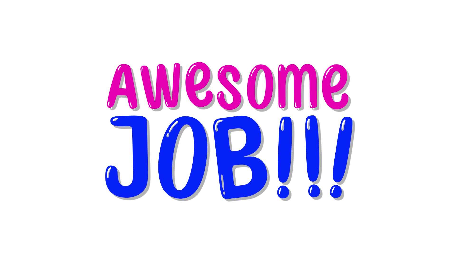 Awesome Job Phrase Bouncy, Colorful Text Animation on White Background 18800150 Stock Video at Vecteezy Awesome Job Phrase Bouncy, Colorful Text Animation on White Background 18800150 Stock Video at Vecteezy