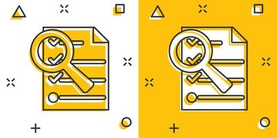 Cartoon document icon in comic style. Document files zoom illustration pictogram. Loupe with checklist sign splash business concept. vector