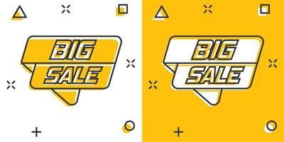 Vector cartoon big sale banner icon in comic style. Badge shopping illustration pictogram. Big sale business splash effect concept.