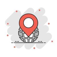 Global navigation icon in comic style. Globe pin gps cartoon vector illustration on white isolated background. Planet direction splash effect business concept.