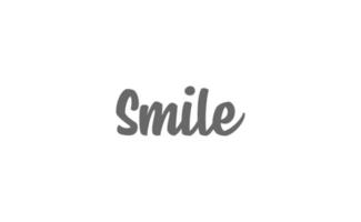 Smile handwritten brush lettering. Modern calligraphy isolated on white background. vector