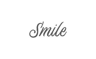 Smile handwritten brush lettering. Modern calligraphy isolated on white background. vector