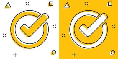 Check mark icon in comic style. Ok, accept vector cartoon illustration pictogram. Tick business concept splash effect.