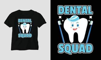 Vector Dentist t-shirt or poster cute design with cartoon tooth, dental elements, etc.