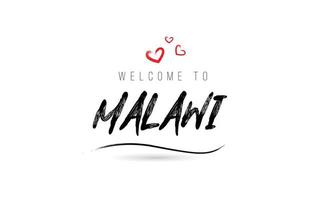 bienvenido a la tipografía de texto del país malawi con corazón de amor rojo y nombre negro vector