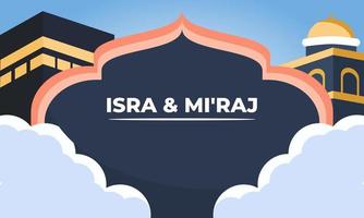 isra mi'raj fondo simple. ilustración de la kaaba, mezquita, nubes y el título en el medio. adecuado para su uso en el marco de la celebración de isra mi'raj. vector
