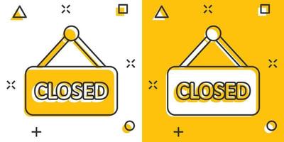 Closed sign icon in comic style. Accessibility cartoon vector illustration on white isolated background. Message splash effect business concept.