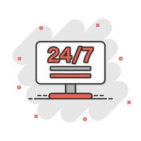 24 7 computer icon in comic style. All day service cartoon vector illustration on white isolated background. Support splash effect business concept.