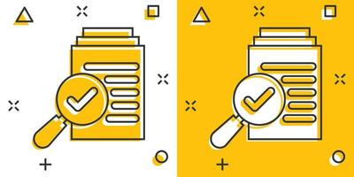 Scrutiny document plan icon in comic style. Review statement vector cartoon illustration pictogram. Document with magnifier loupe business concept splash effect.