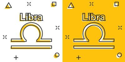 Vector cartoon libra zodiac icon in comic style. Astrology sign illustration pictogram. Libra horoscope business splash effect concept.