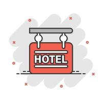 Hotel sign icon in comic style. Inn cartoon vector illustration on white isolated background. Hostel room information splash effect business concept.