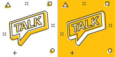 Vector cartoon talk icon in comic style. Speech bubble concept illustration pictogram. Talk chat business splash effect concept.