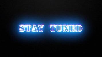 Animation text of Stay Tuned glitch blue neon text video