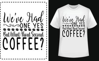 hemos tenido uno, sí, pero ¿qué pasa con el segundo vector de camiseta tipográfica de café gratis?