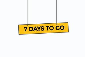 7 days to go warranty button vectors.sign label speech bubble 7 days to go vector