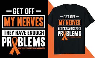 Get Off My Nerves Multiple Sclerosis Awareness vector