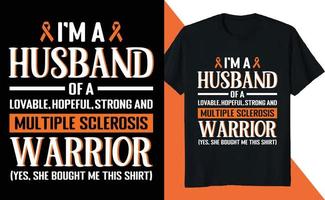 I am a Husband of Multiple Sclerosis Warrior vector