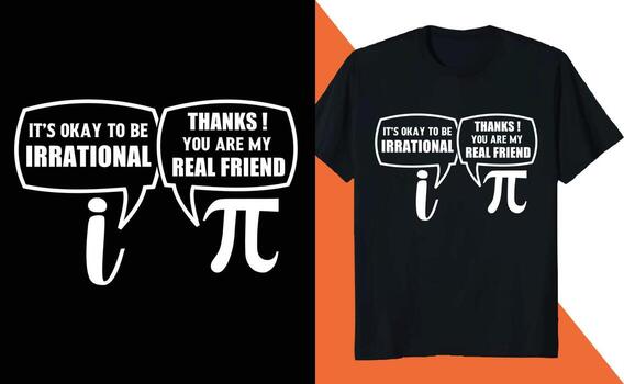 Irrational Real Friend Math Lover PI Day Science vector