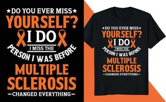 I Miss the Person I Was Before Multiple Sclerosis vector