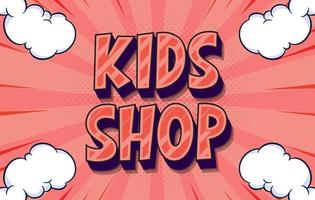 Kids Shop Editable text effect, Comic text effect, 3d text style template vector