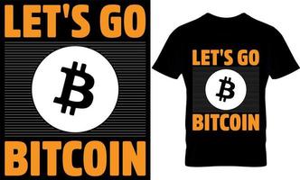 vamos bitcoin. plantilla de diseño de camiseta bitcoin. vector