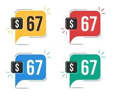 67 dollar price. Yellow, red, blue and green currency tags with speech balloon concept vector. vector