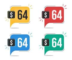 64 dollar price. Yellow, red, blue and green currency tags with speech balloon concept vector. vector