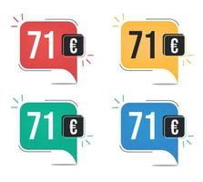 71 euro price. Yellow, red, blue and green currency tags with speech  balloon concept. vector