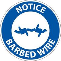 Notice Sign Barbed Wire On White Background vector