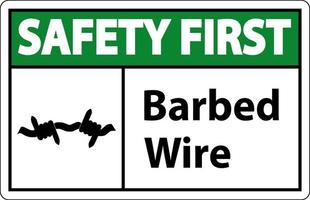 Safety First Sign Barbed Wire On White Background vector