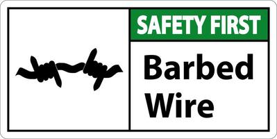 Safety First Sign Barbed Wire On White Background vector