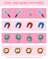 Education game for children find the same picture in each row of cute cartoon magnifier magnet globe compass printable tool worksheet vector