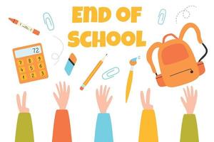 End of school. Poster banner end of school. Last day of school Graduates throw school items in the air. Vector illustration. Flat cartoon style.