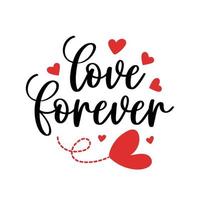 Hand lettering valentines day love forever heart typography quotes calligraphy valentine's day greeting card background vector