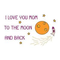 Te amo mamá hasta la luna y de regreso. vector