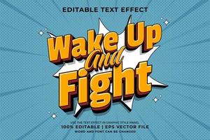 Editable text effect - Wake Up And Fight 3d Traditional Cartoon template style premium vector