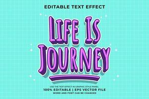 Editable text effect - Life Is Journey 3d Traditional Cartoon template style premium vector