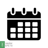 icono de glifo de calendario. estilo sólido simple. horario, fecha, día, plan, concepto de símbolo. ilustración vectorial aislado sobre fondo blanco. eps 10. vector