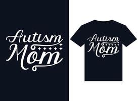 ilustraciones de mamá con autismo para el diseño de camisetas listas para imprimir vector