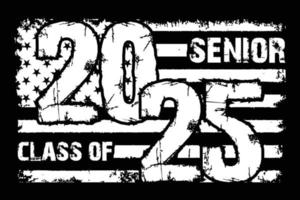 Senior Class Of 2025 Patriotic Day Design vector