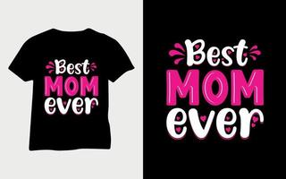 mejor mamá siempre feliz día de la madre mejor tipografía camiseta vector, svg vector