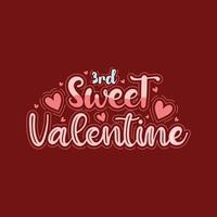 3rd sweet valentine lettering design vector